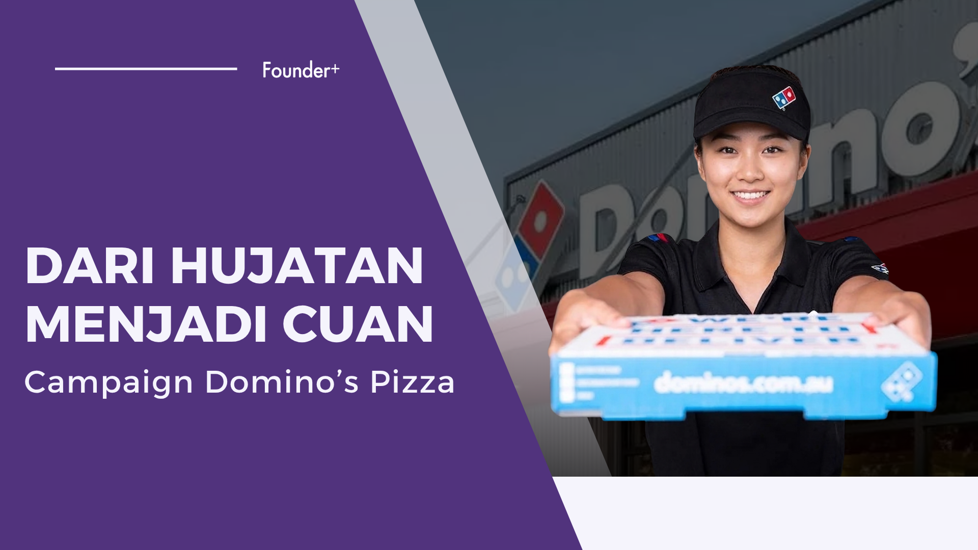 Gimana Domino's Pizza Naikin Penjualan Lewat Campaign “Pizza Turnaround”